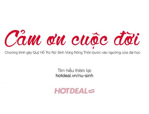 video viral Hotdeal - Cám ơn cuộc đời